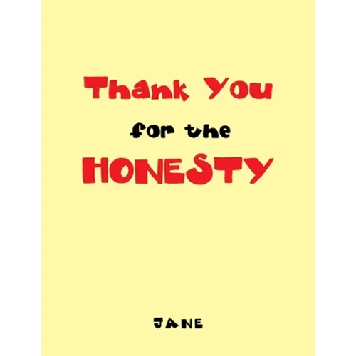 Thank You for the Honesty - Paperback