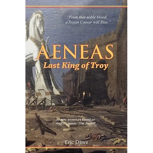 Aeneas: Last King of Troy - Paperback