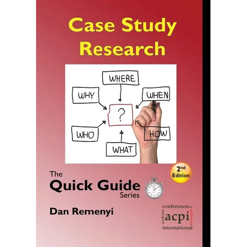 Case Study Research: The Quick Guide Series - Paperback