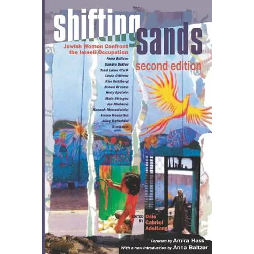 Shifting Sands: Jewish Women Confront the Israeli Occupation, 2015 Updated Edition - Paperback