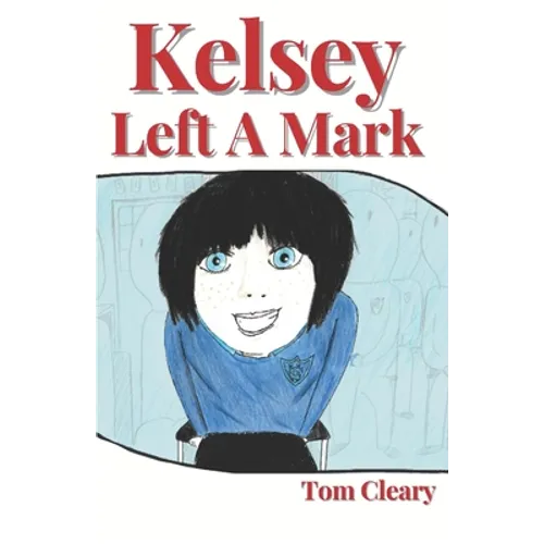 Kelsey Left A Mark - Paperback
