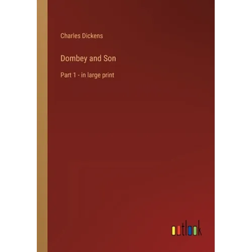Dombey and Son: Part 1 - in large print - Paperback