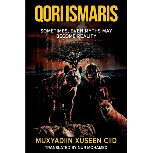 Qori Ismaris: Sometimes, Even Mthys May Become Reality - Paperback