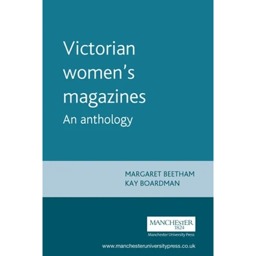 Victorian Women's Magazines: An Anthology - Paperback