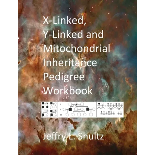 X-Linked, Y-Linked and Mitochondrial Inheritance Pedigree Workbook - Paperback
