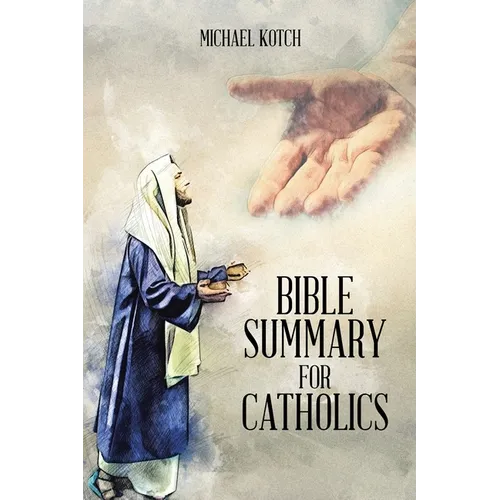 Bible Summary for Catholics - Paperback