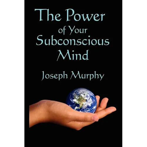 The Power of Your Subconscious Mind - Paperback