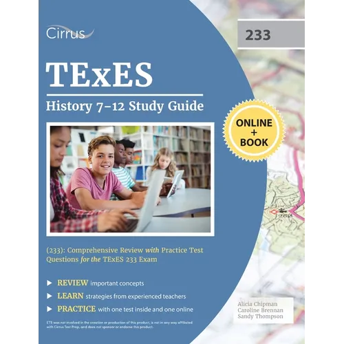 TExES History 7-12 Study Guide (233): Comprehensive Review with Practice Test Questions for the TExES 233 Exam - Paperback