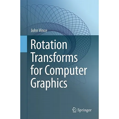 Rotation Transforms for Computer Graphics - Paperback