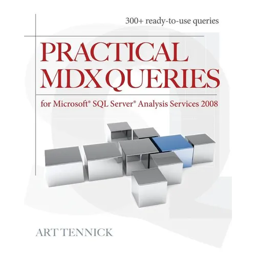 Practical MDX Queries: For Microsoft SQL Server Analysis Services 2008 - Paperback