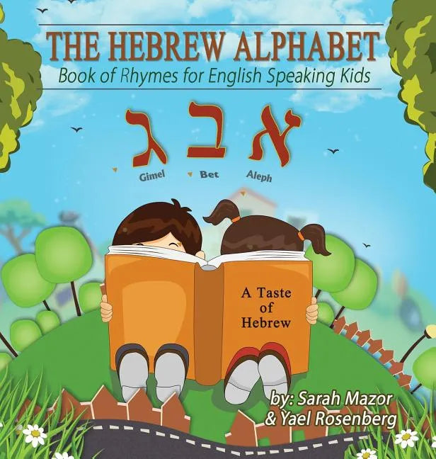 The Hebrew Alphabet: Book of Rhymes for English Speaking Kids - Hardcover