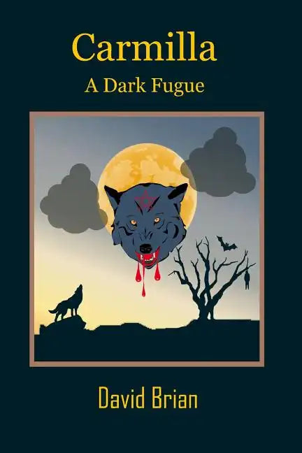 Carmilla: A Dark Fugue - Paperback