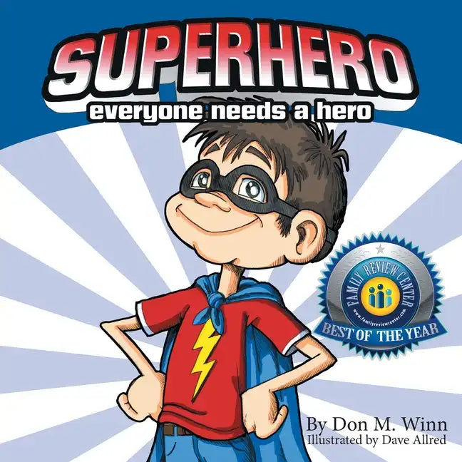 Superhero: Everyone Needs a Hero - Paperback