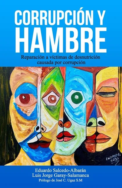 Corrupción y hambre: Reparación a víctimas de desnutrición causada por corrupción - Paperback