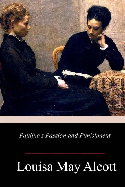 Pauline's Passion and Punishment - Paperback
