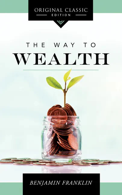 The Way to Wealth - Paperback