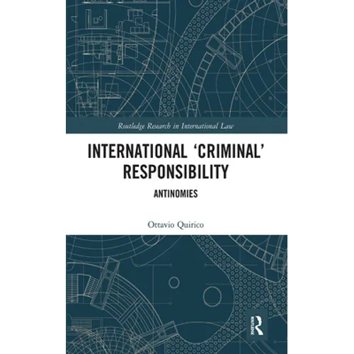 International 'Criminal' Responsibility: Antinomies - Paperback