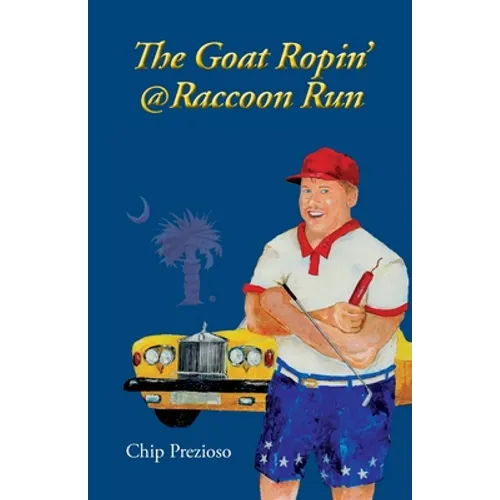 The Goat Ropin' @ Raccoon Run - Paperback