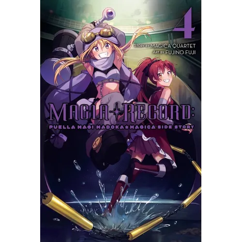 Magia Record: Puella Magi Madoka Magica Side Story, Vol. 4: Volume 4 - Paperback