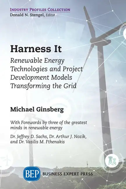 Harness It: Renewable Energy Technologies and Project Development Models Transforming the Grid - Paperback