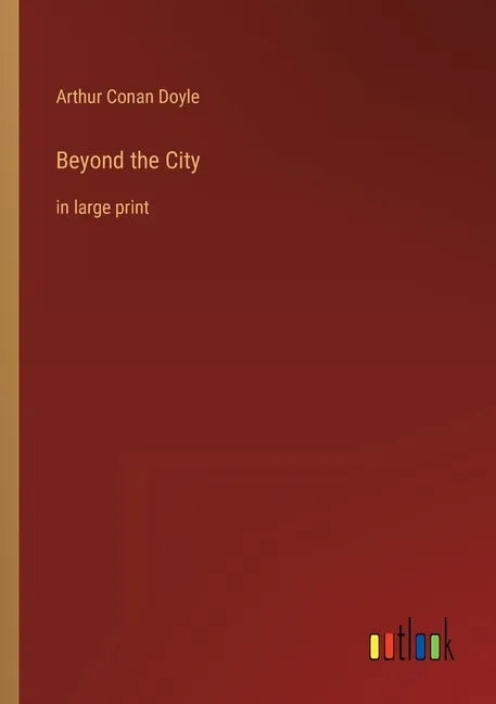 Beyond the City: in large print - Paperback