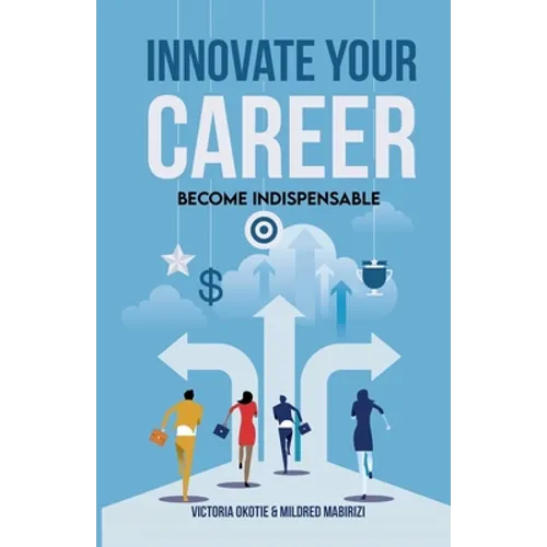 Innovate Your Career - Paperback