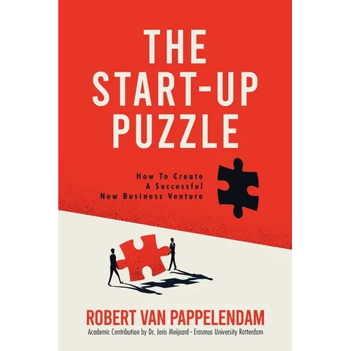 The Start-Up Puzzle: How To Create A Successful New Business Venture - Paperback