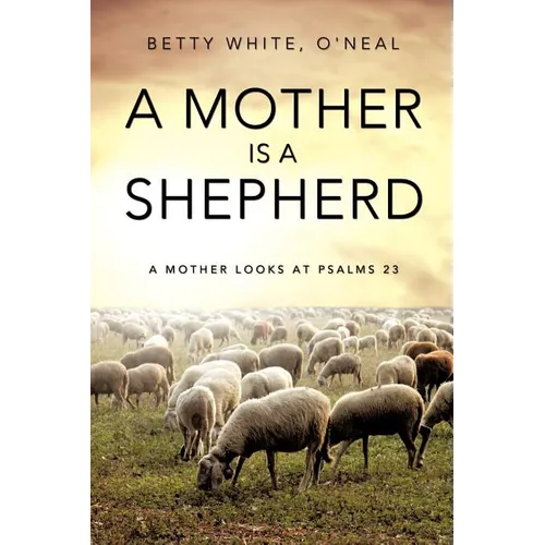 A Mother Is a Shepherd - Paperback