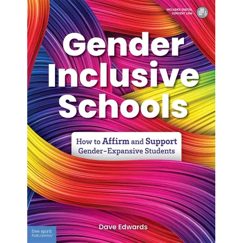 Gender-Inclusive Schools: How to Affirm and Support Gender-Expansive Students - Paperback
