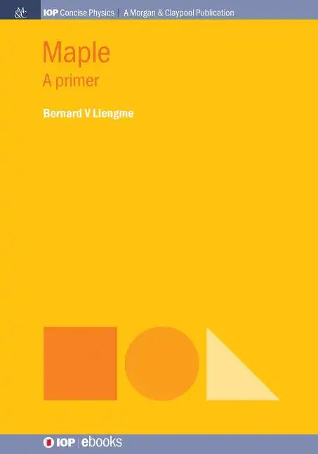 Maple: A Primer - Hardcover