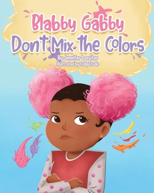 Blabby Gabby Don't mix the colors - Paperback