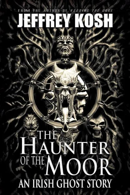 The Haunter of the Moor: An Irish Ghost Story - Paperback