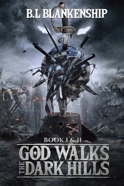 God Walks The Dark Hills: Book I & II - Paperback