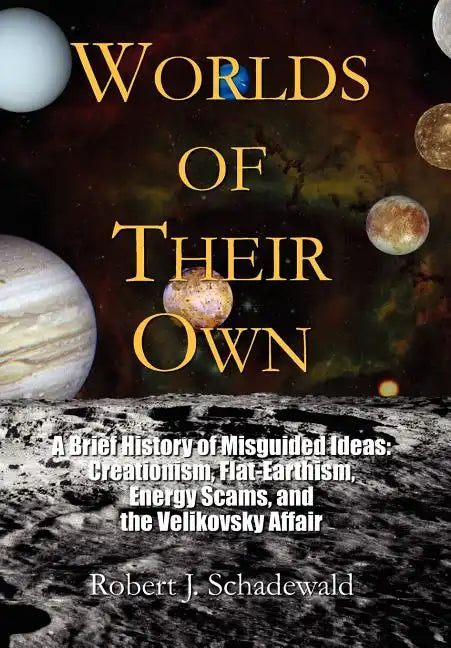 Worlds of Their Own - Hardcover