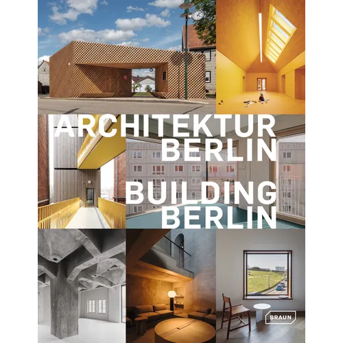 Building Berlin, Vol. 13: The Latest Architecture in and Out of the Capital - Paperback