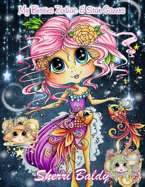 Sherri Baldy My-Besties Zodiac and Star Gazers Coloring Book - Paperback