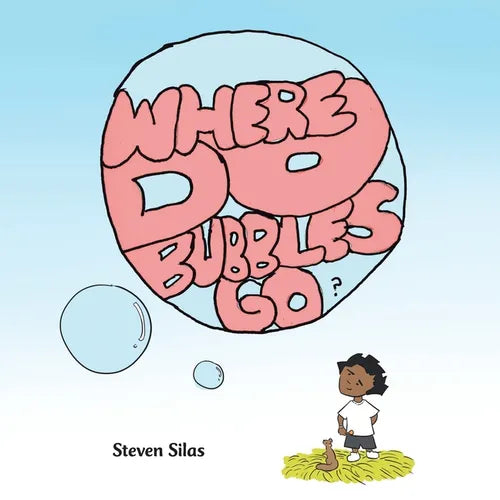 Where Do Bubbles Go? - Paperback