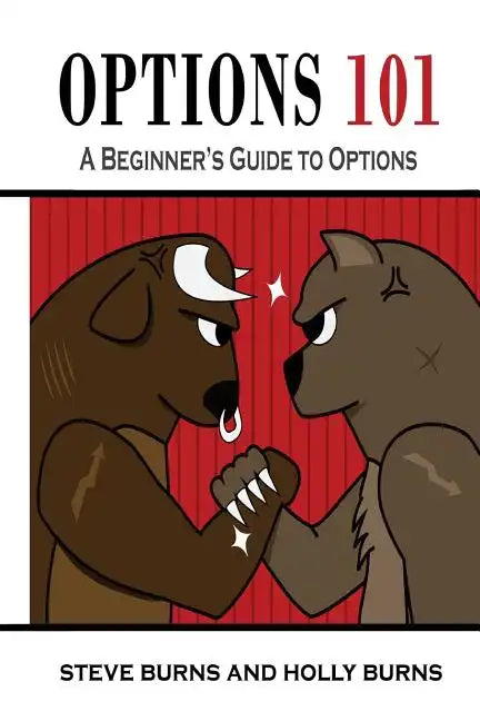 Options 101: A Beginner's Guide to Trading Options in the Stock Market - Paperback