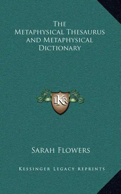 The Metaphysical Thesaurus and Metaphysical Dictionary - Hardcover