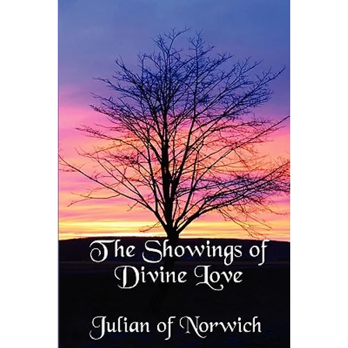 The Showings of Divine Love - Paperback