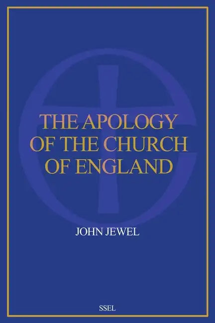 The Apology of the Church of England: Easy to Read Layout - Paperback