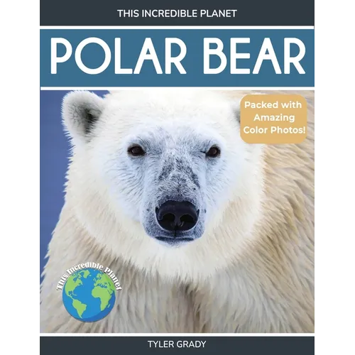 Polar Bear: Fascinating Animal Facts for Kids - Paperback