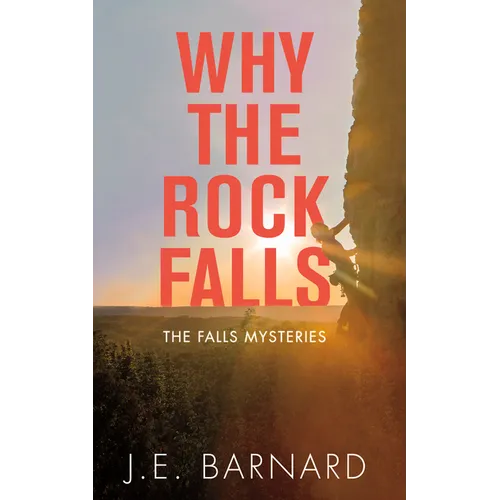 Why the Rock Falls: The Falls Mysteries - Paperback