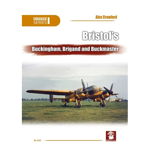 Bristol's Buckingham, Brigand and Buckmaster - Paperback