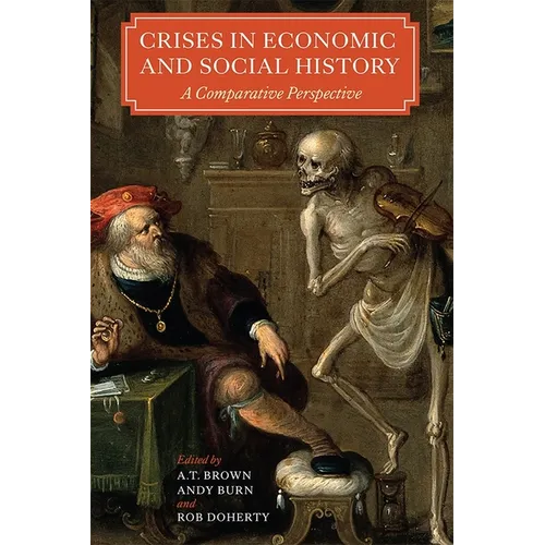 Crises in Economic and Social History: A Comparative Perspective - Paperback