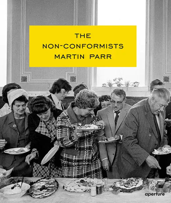 Martin Parr: The Non-Conformists - Hardcover