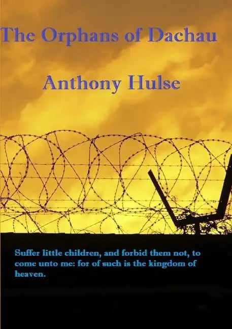 The Orphans of Dachau - Paperback