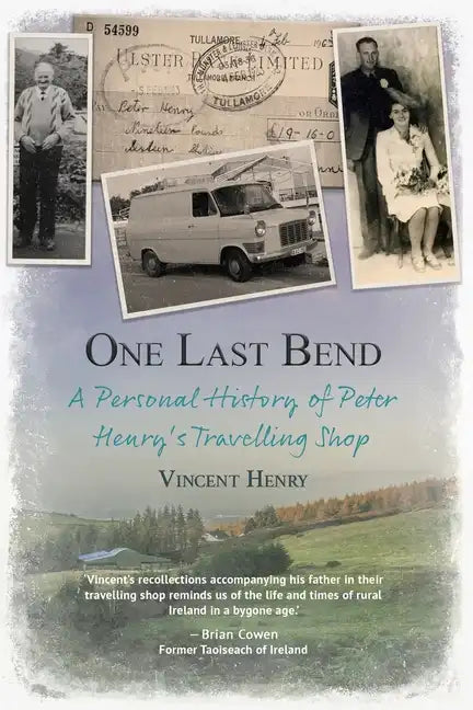 One Last Bend - A personal history of Peter Henry's travelling shop - Paperback