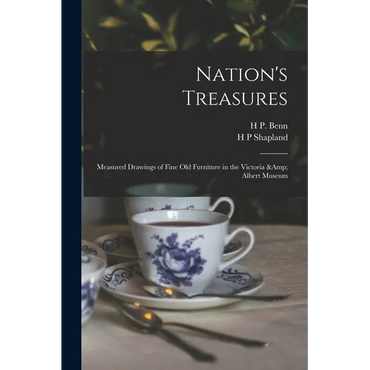 Nation's Treasures; Measured Drawings of Fine old Furniture in the Victoria & Albert Museum - Paperback