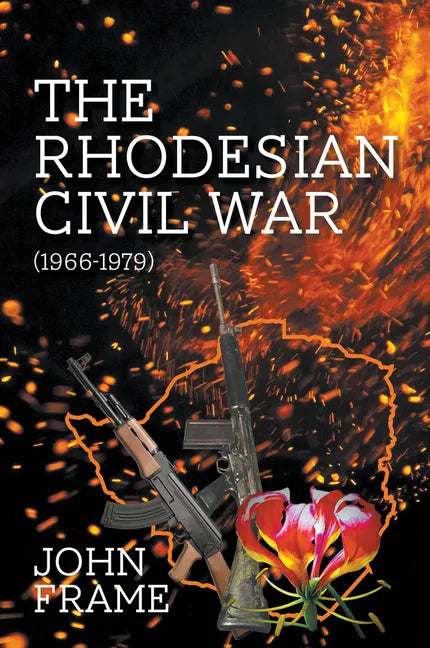 The Rhodesian Civil War (1966-1979) - Paperback